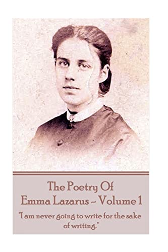 The Poetry of Emma Lazarus - Volume 1