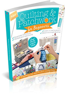 Patchwork & Quilting for Beginners Second Edition 