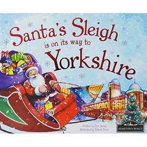 Santa's Sleigh is on its Way to Yorkshire 