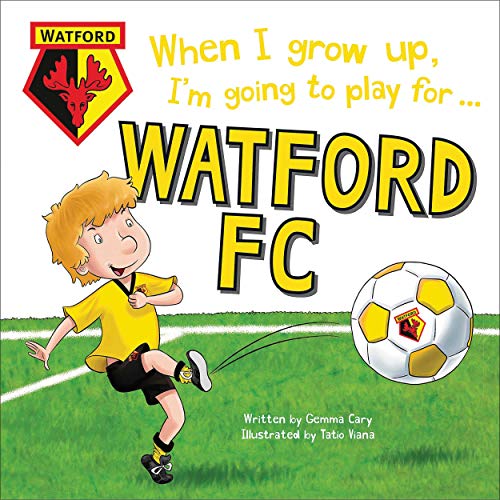 When I grow up, I'm going to play for...Watford FC