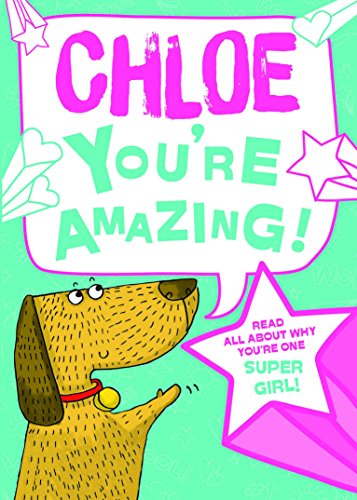 Chloe - You're Amazing!