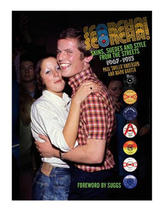 Scorcha! Skins, Suedes and Style from the Streets 1967-1973 