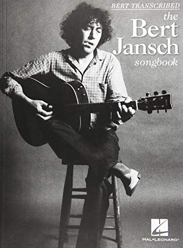 Bert Transcribed - The Bert Jansch Songbook