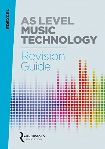 Edexcel AS Level Music Technology Revision guide