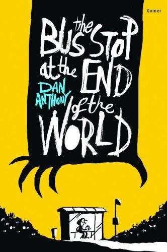 Bus Stop at the End of the World, The