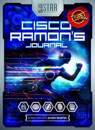 S.T.A.R. Labs: Cisco Ramon's Journal