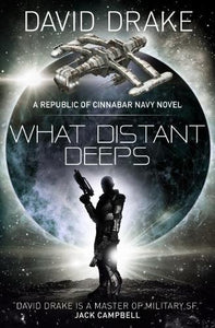 What Distant Deeps (The Republic of Cinnabar Navy series #8) 