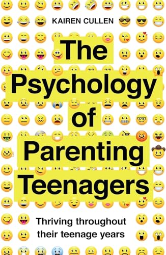 The Psychology of Parenting Teenagers