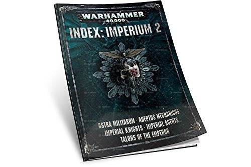 Games Workshop - Warhammer 40,000 Index: Imperium 2