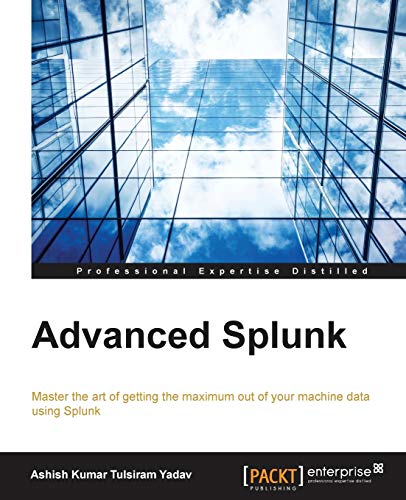 Advanced Splunk By Ashish Kumar Tulsiram Yadav | World of Books US