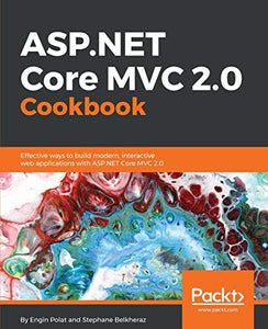 ASP.NET Core MVC 2.0 Cookbook 