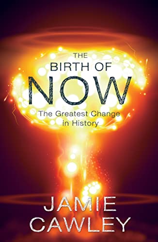 The Birth of Now