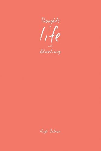 Thoughts on Life and Advertising