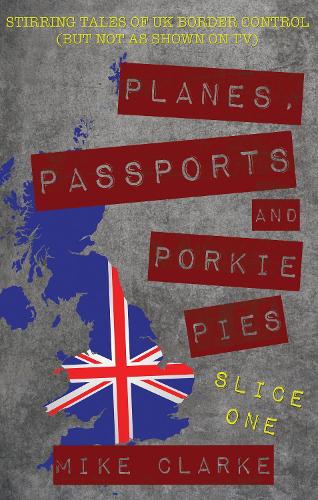 Planes, Passports and Porkie Pies  Slice One