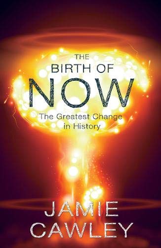 The Birth of Now