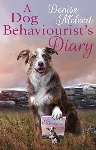 A Dog Behaviourists Diary