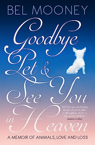 Goodbye Pet, and See You in Heaven