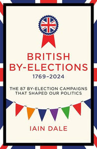 British By-Elections 1769-2025 