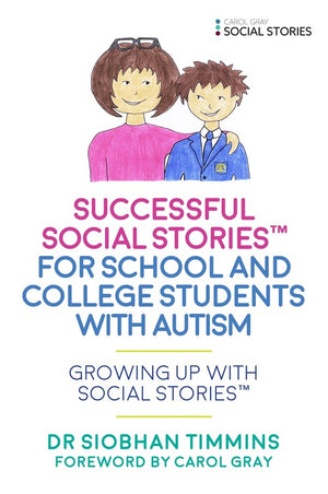 Successful Social Stories for School and College Students with Autism