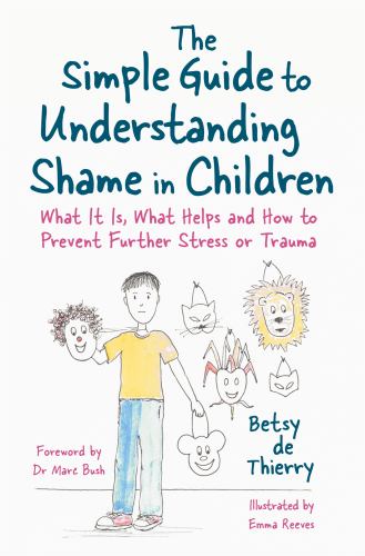 The Simple Guide to Understanding Shame in Children