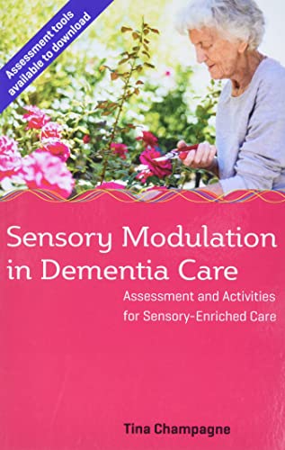 Sensory Modulation in Dementia Care