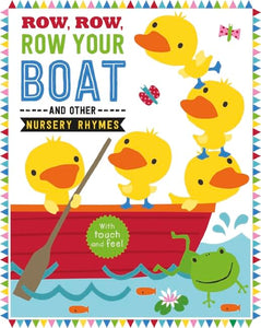 Row, Row, Row Your Boat and Other Nursery Rhymes 