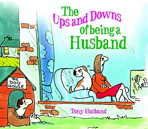 Ups & Downs Of Being A Husband