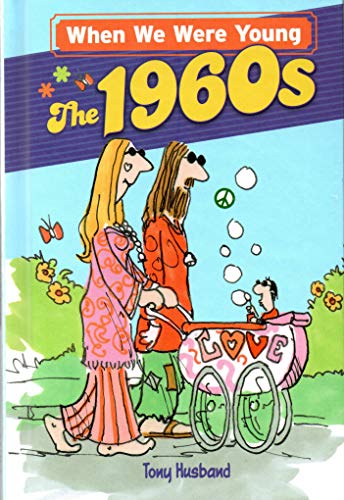 When We Were Young The 1960s