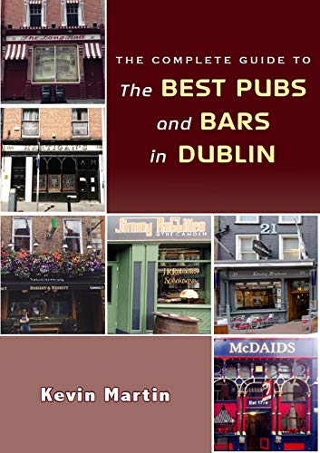 The Complete Guide to the Best Pubs in Dublin