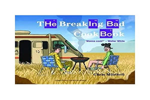 The Breaking Bad Cookbook 