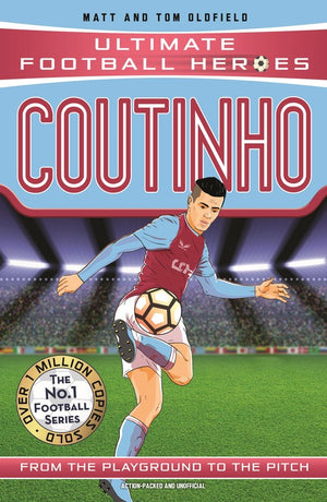 Ultimate Football Heroes: Coutinho (Top Ballers 9)