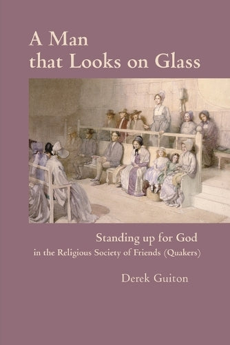 A MAN THAT LOOKS ON GLASS