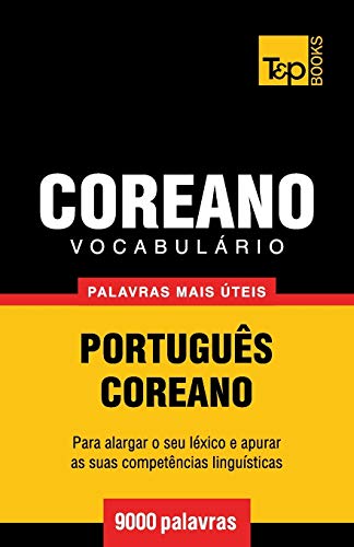 Vocabulário Português-Coreano - 9000 palavras mais úteis