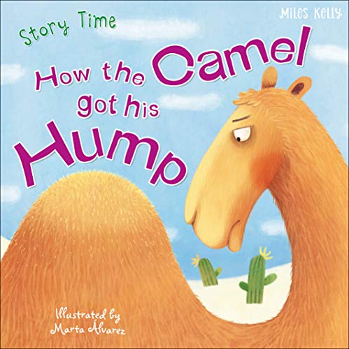 How the Camel got his Hump