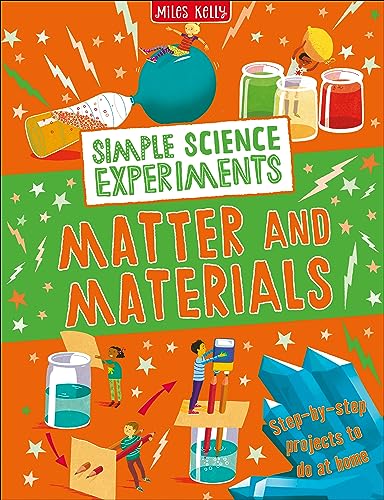 Simple Science Experiments: Matter and Materials