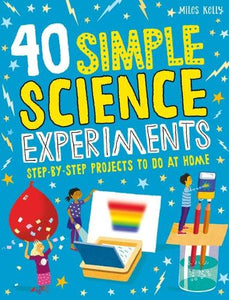 40 Simple Science Experiments 