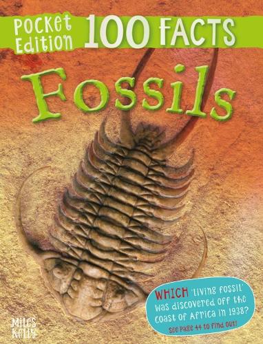 100 Facts Fossils Pocket Edition