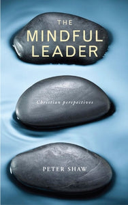 The Mindful Leader 