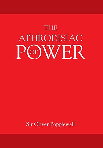 The Aphrodisiac of POWER