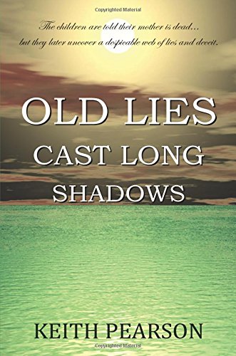 Old Lies Cast Long Shadows