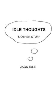 Idle Thoughts & Other Stuff 