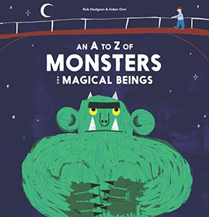 A - Z of Monsters and Magical Beings