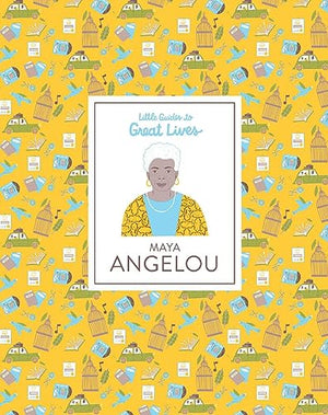 Maya Angelou (Little Guides to Great Lives)