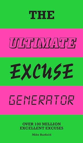 The Ultimate Excuse Generator