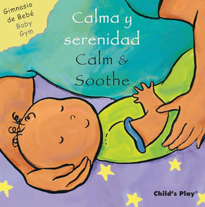 Calma y serenidad/Calm & Soothe 