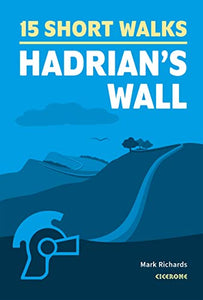 15 Short Walks Hadrian's Wall 
