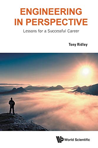 Engineering In Perspective: Lessons For A Successful Career