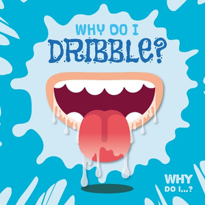 Why Do I Dribble? 
