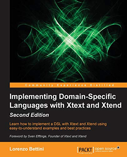 Implementing Domain-Specific Languages with Xtext and Xtend