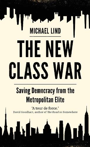 The New Class War